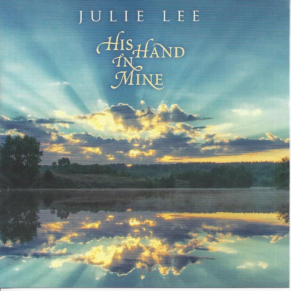 Julie Lee "His Hand In Mine" - Click Image to Close